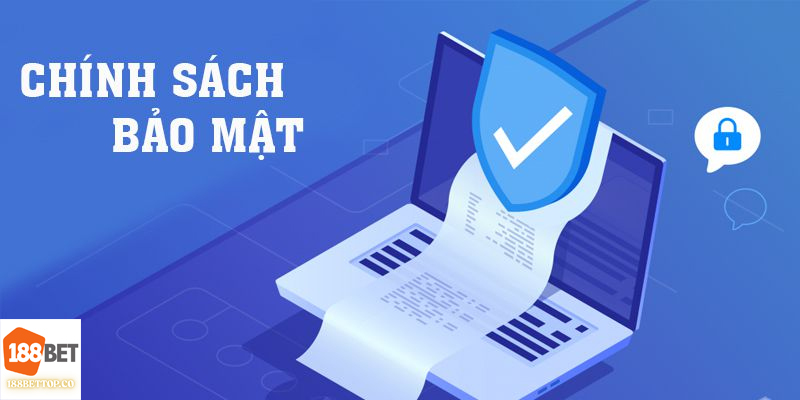 Lưu ý trong chính sách bảo mật 188bet